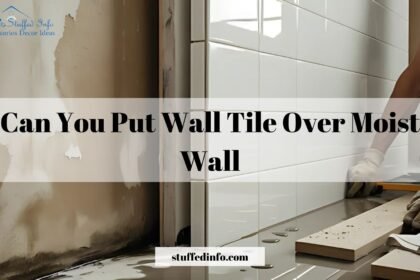 can you put wall tile over moist wall