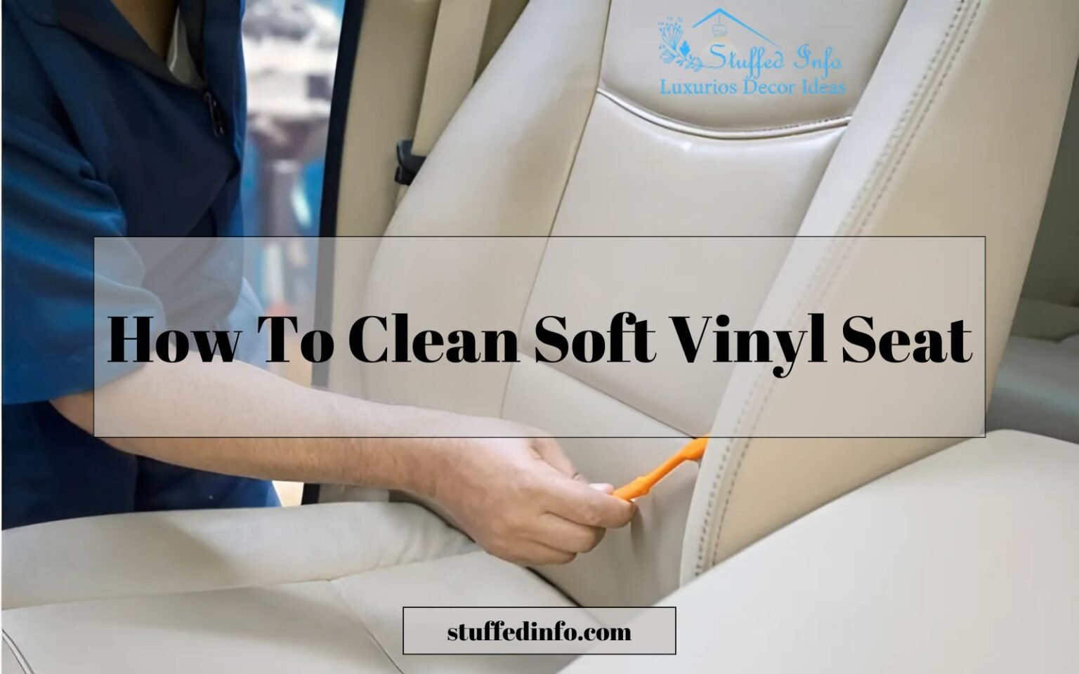 how to clean soft vinyl seat