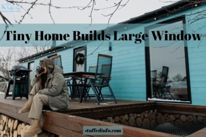 Tiny Home Builds Large Window